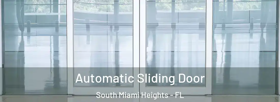  Automatic Sliding Door South Miami Heights - FL