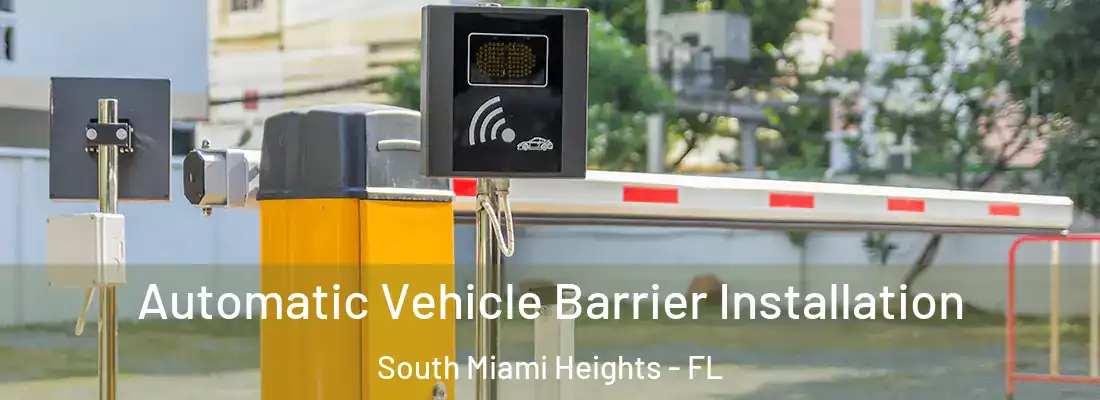 Automatic Vehicle Barrier Installation South Miami Heights - FL