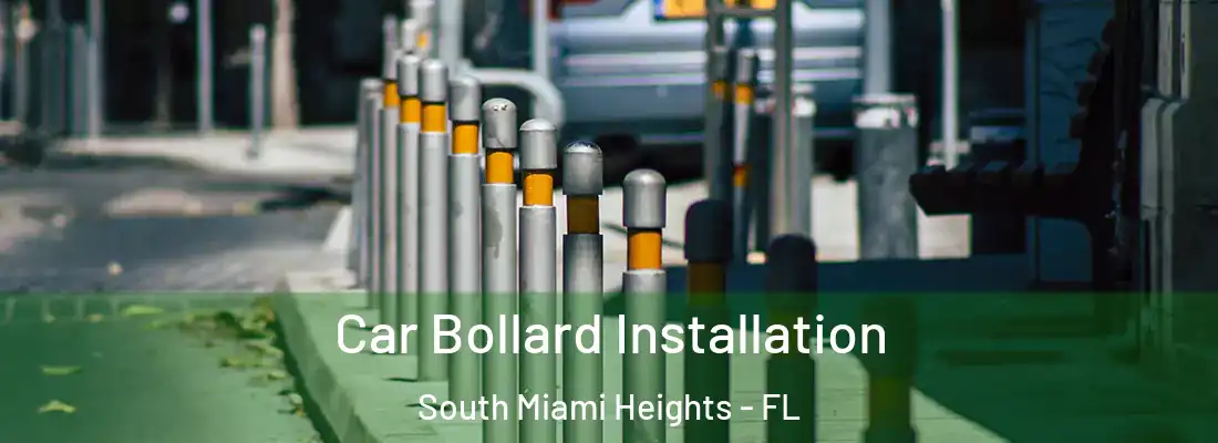 Car Bollard Installation South Miami Heights - FL