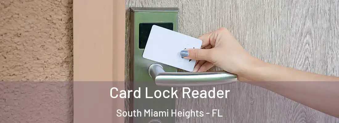  Card Lock Reader South Miami Heights - FL