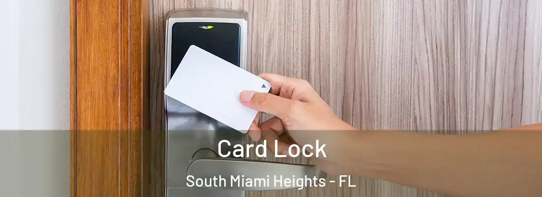 Card Lock South Miami Heights - FL