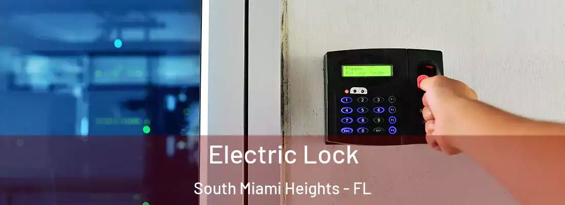 Electric Lock South Miami Heights - FL