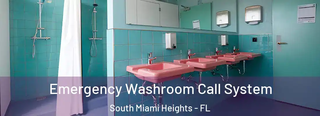 Emergency Washroom Call System South Miami Heights - FL