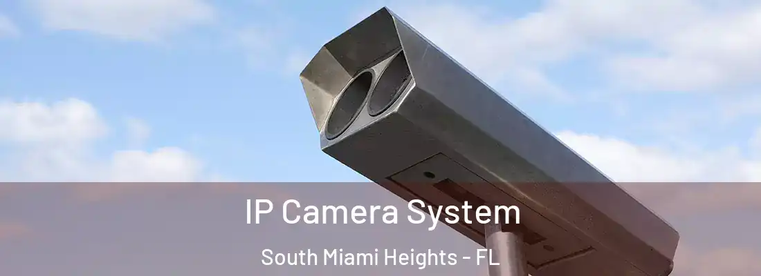  IP Camera System South Miami Heights - FL