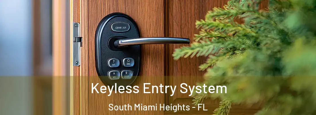  Keyless Entry System South Miami Heights - FL