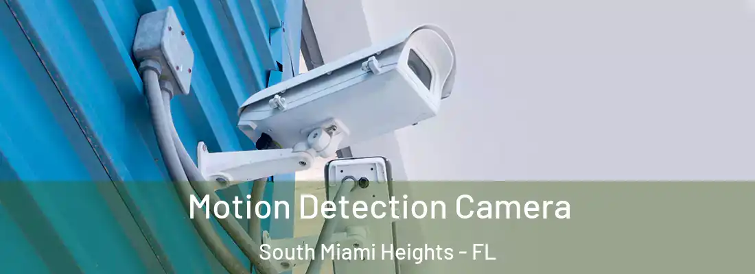  Motion Detection Camera South Miami Heights - FL