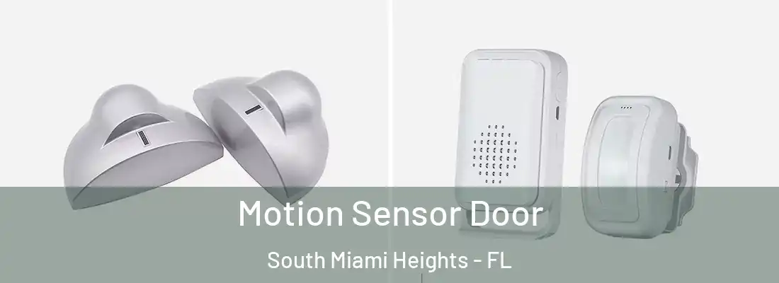 Motion Sensor Door South Miami Heights - FL