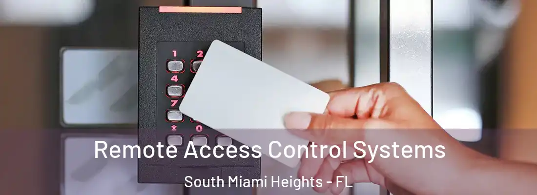 Remote Access Control Systems South Miami Heights - FL