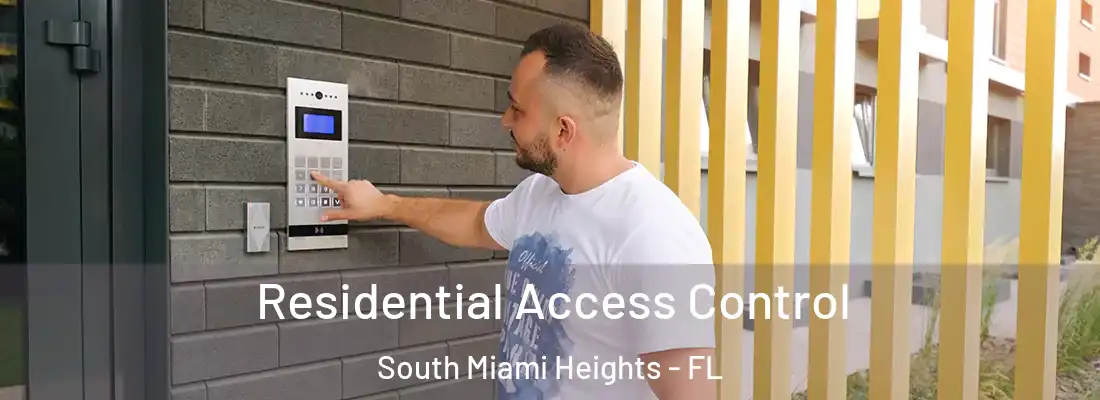 Residential Access Control South Miami Heights - FL